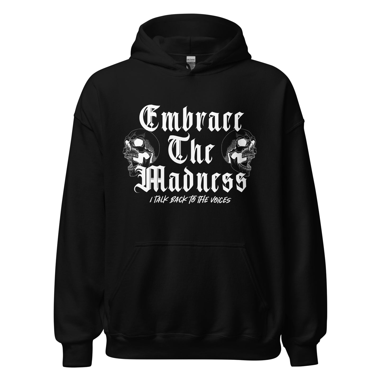 Embrace the Madness Unisex Hoodie