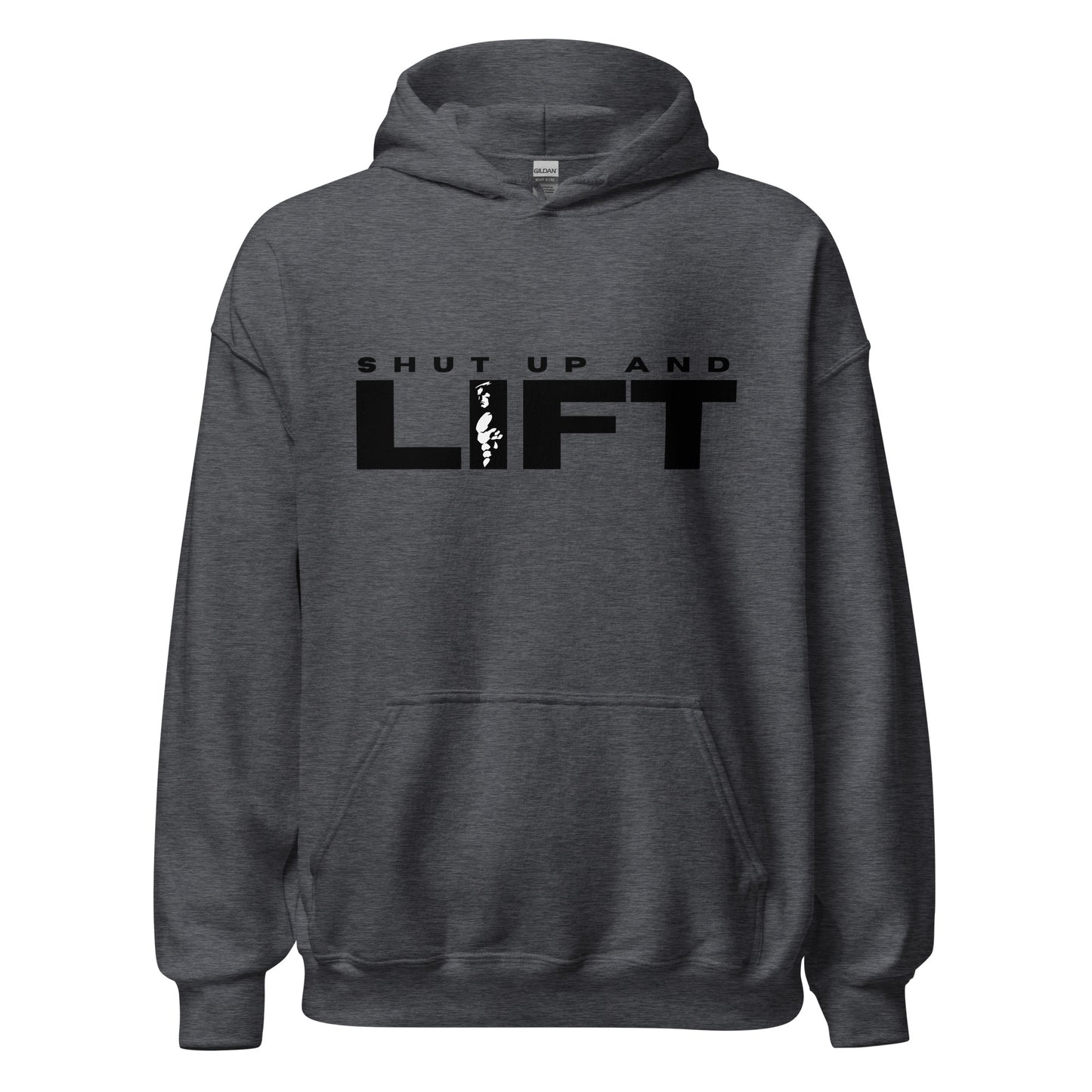 Shut up and LIFT Unisex Hoodie