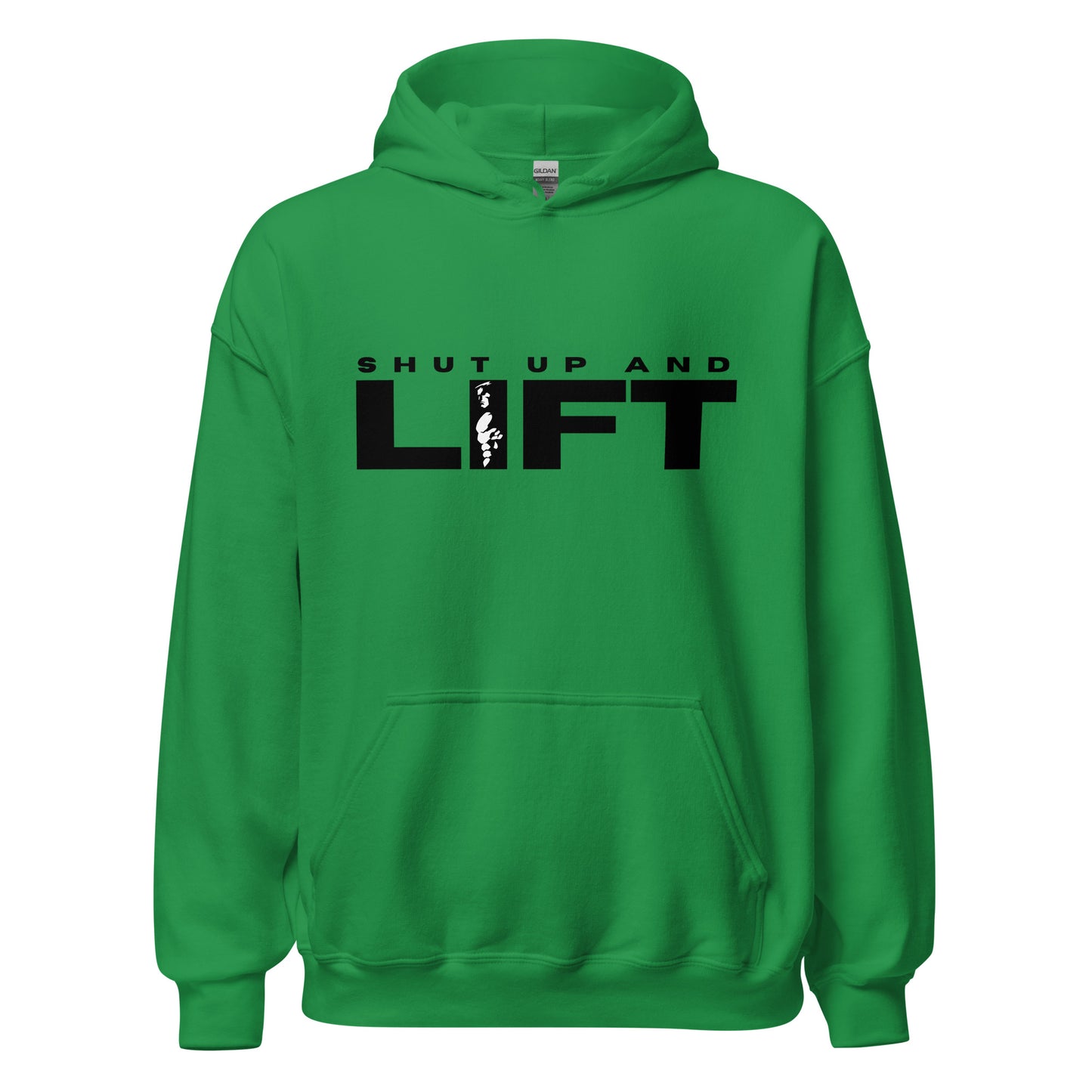Shut up and LIFT Unisex Hoodie
