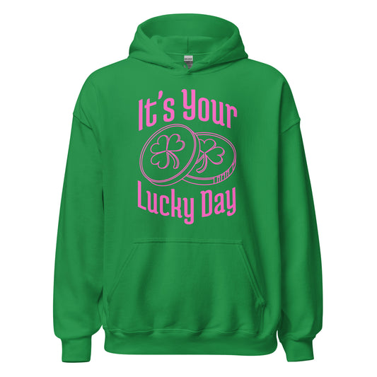 It's your LUCKY DAY poker chips Unisex Hoodie