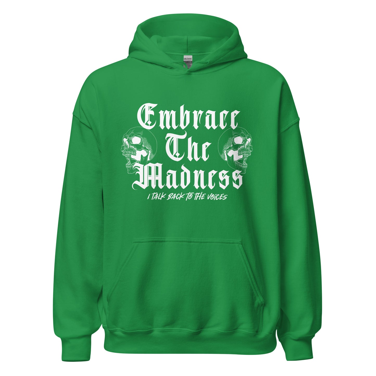 Embrace the Madness Unisex Hoodie