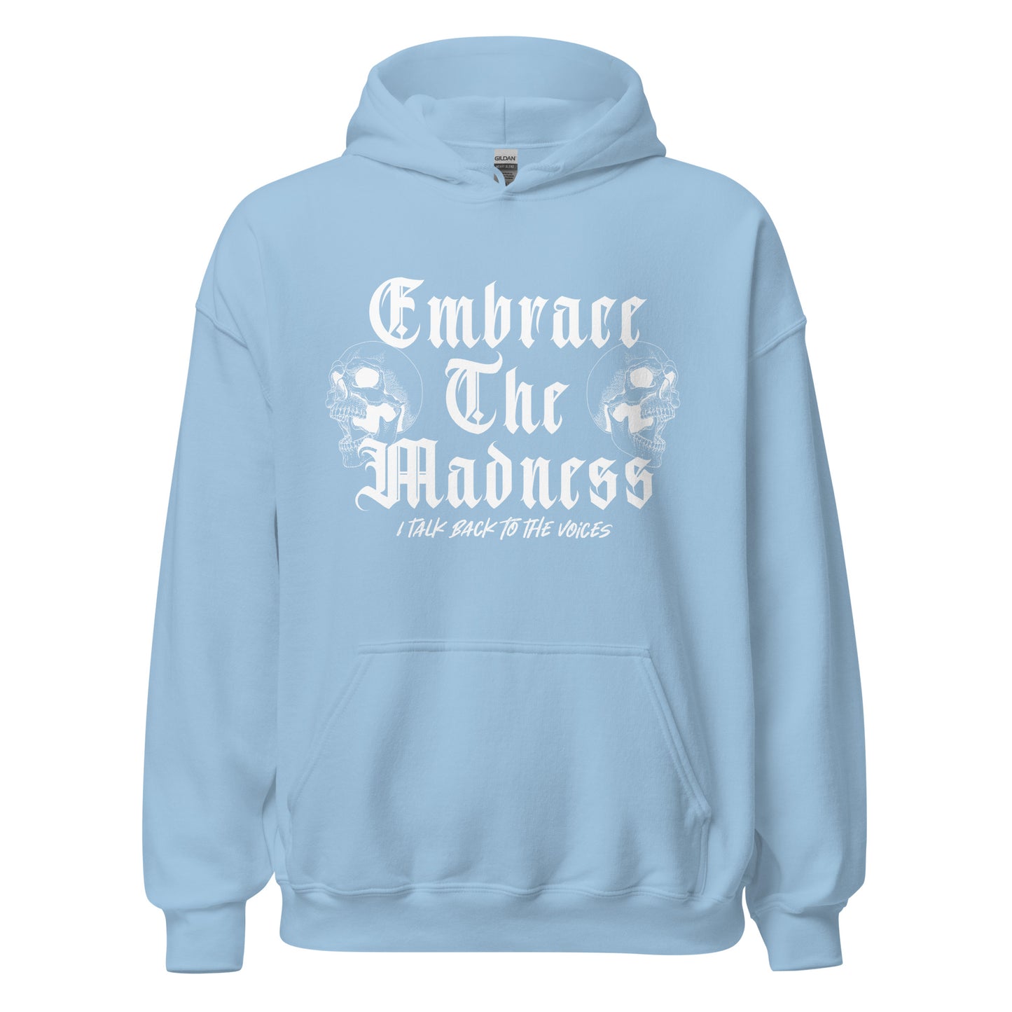 Embrace the Madness Unisex Hoodie