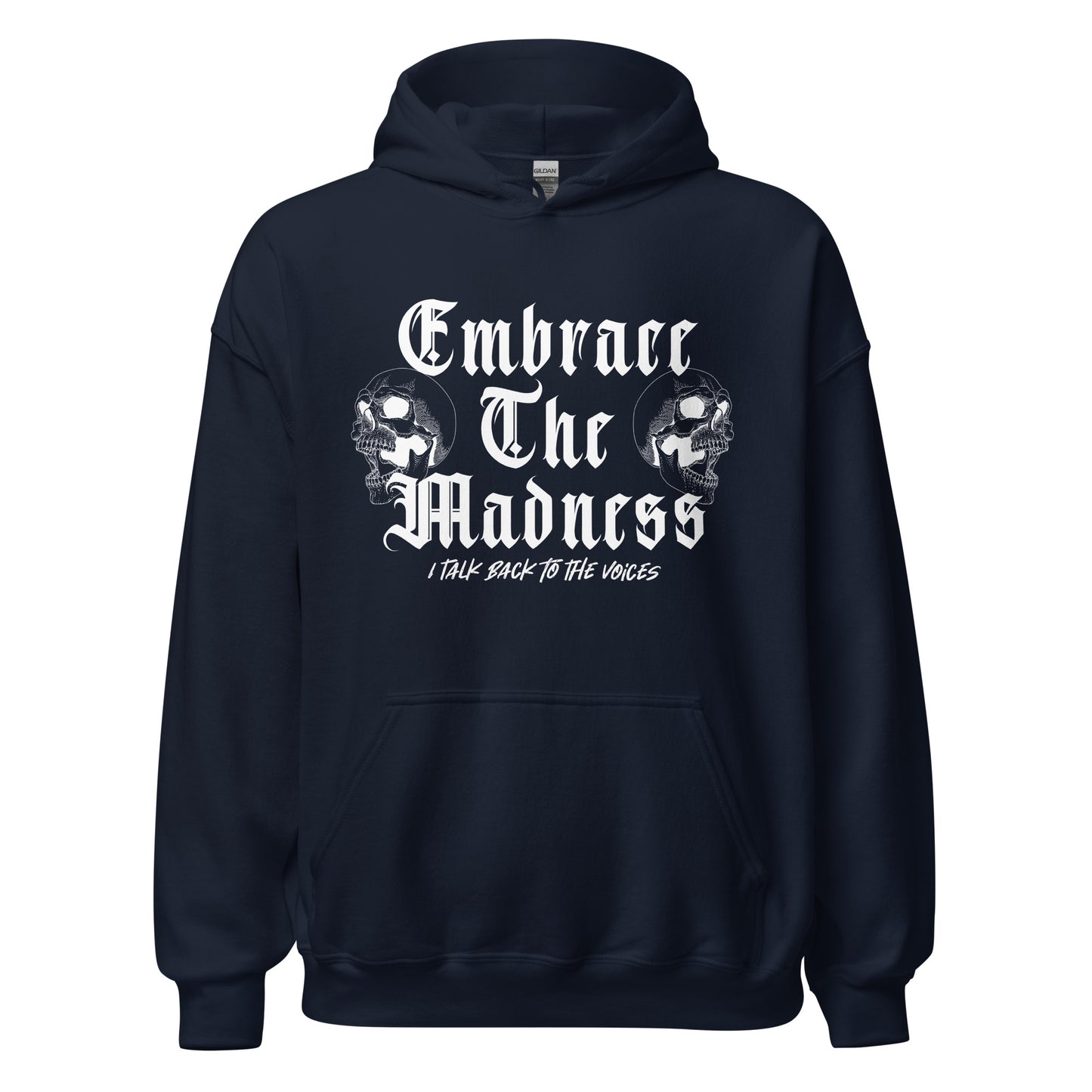 Embrace the Madness Unisex Hoodie