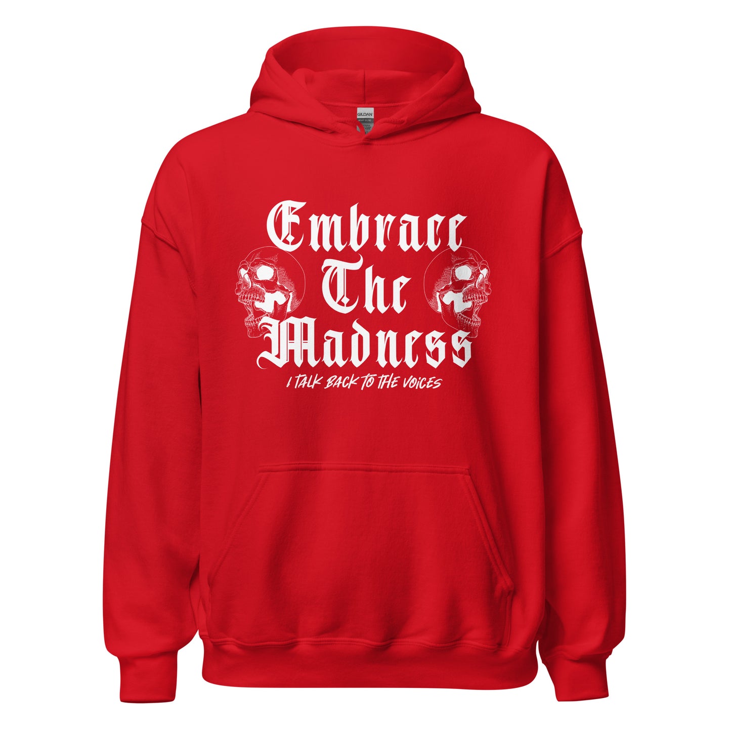 Embrace the Madness Unisex Hoodie