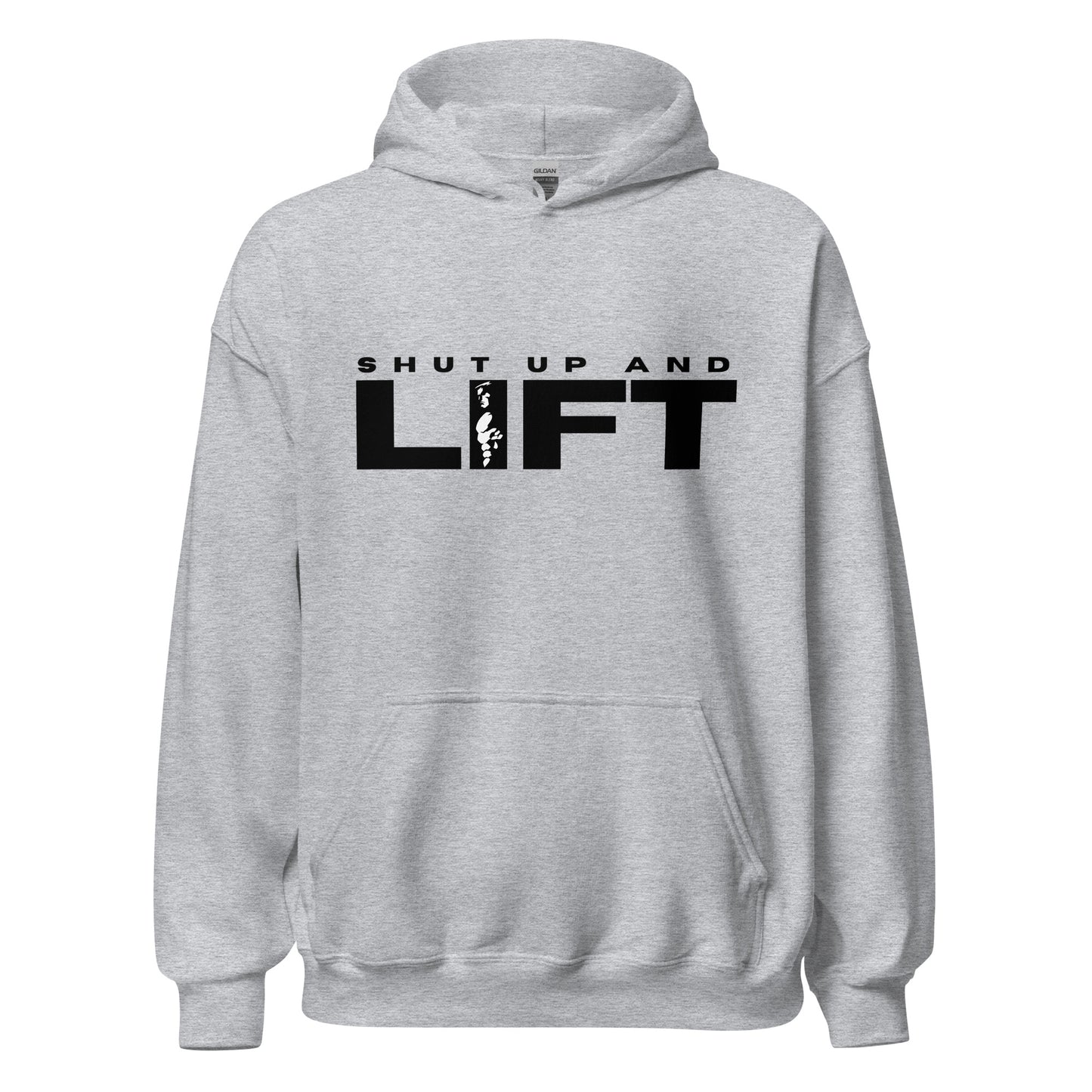 Shut up and LIFT Unisex Hoodie