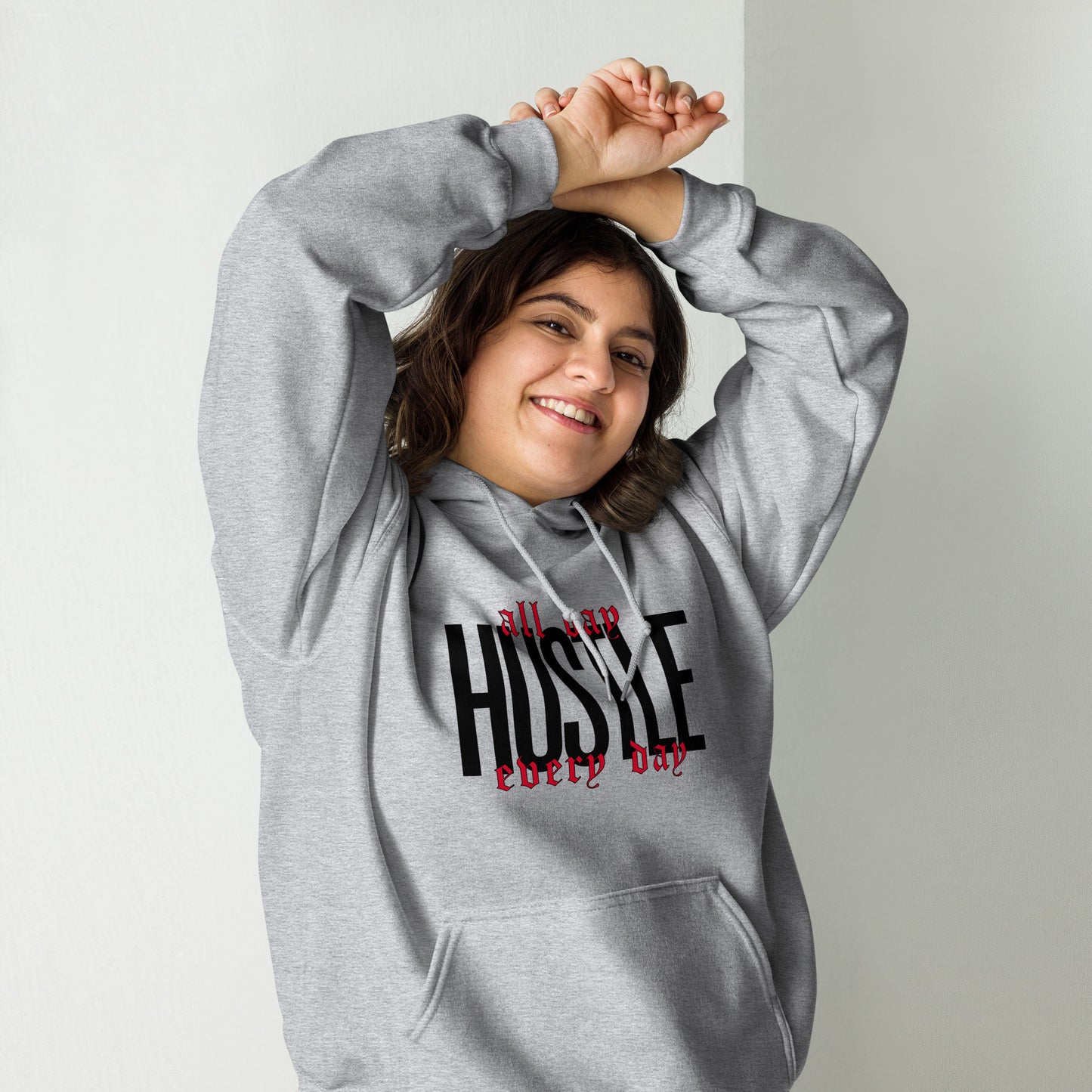 HUSTLE. all day. every day. Unisex Hoodie