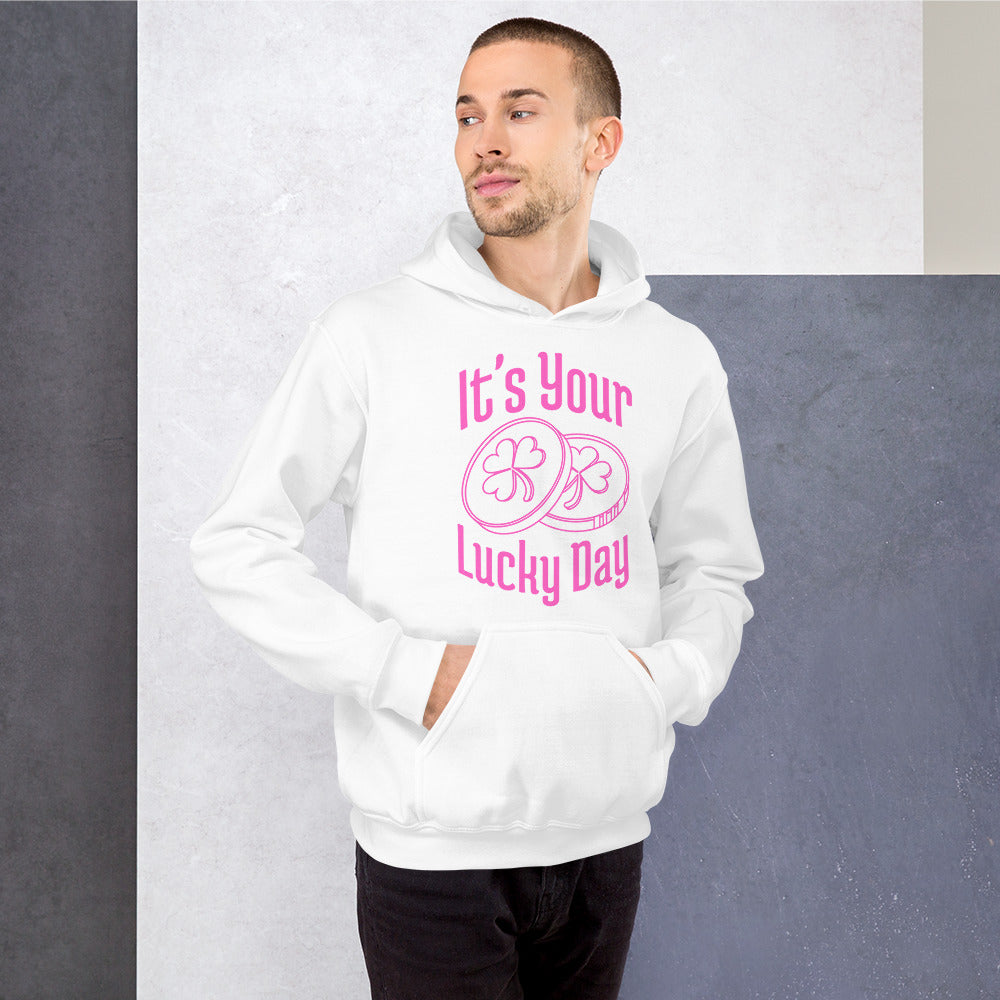 It's your LUCKY DAY poker chips Unisex Hoodie