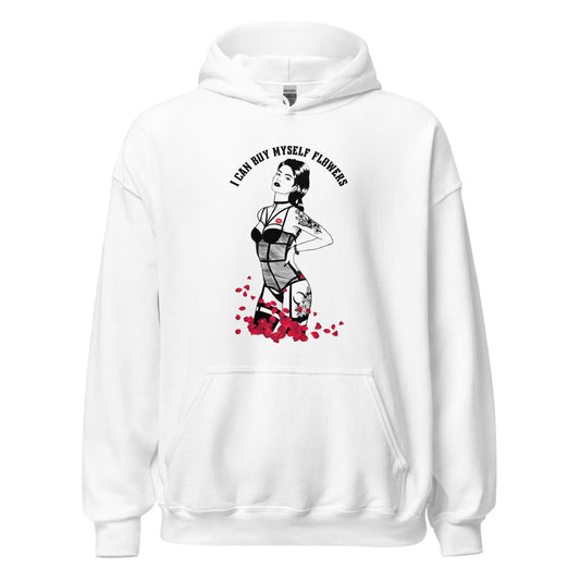 I Can Buy Myself Flowers Unisex Hoodie