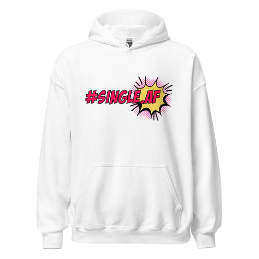 Single AF pop art Unisex Hoodie