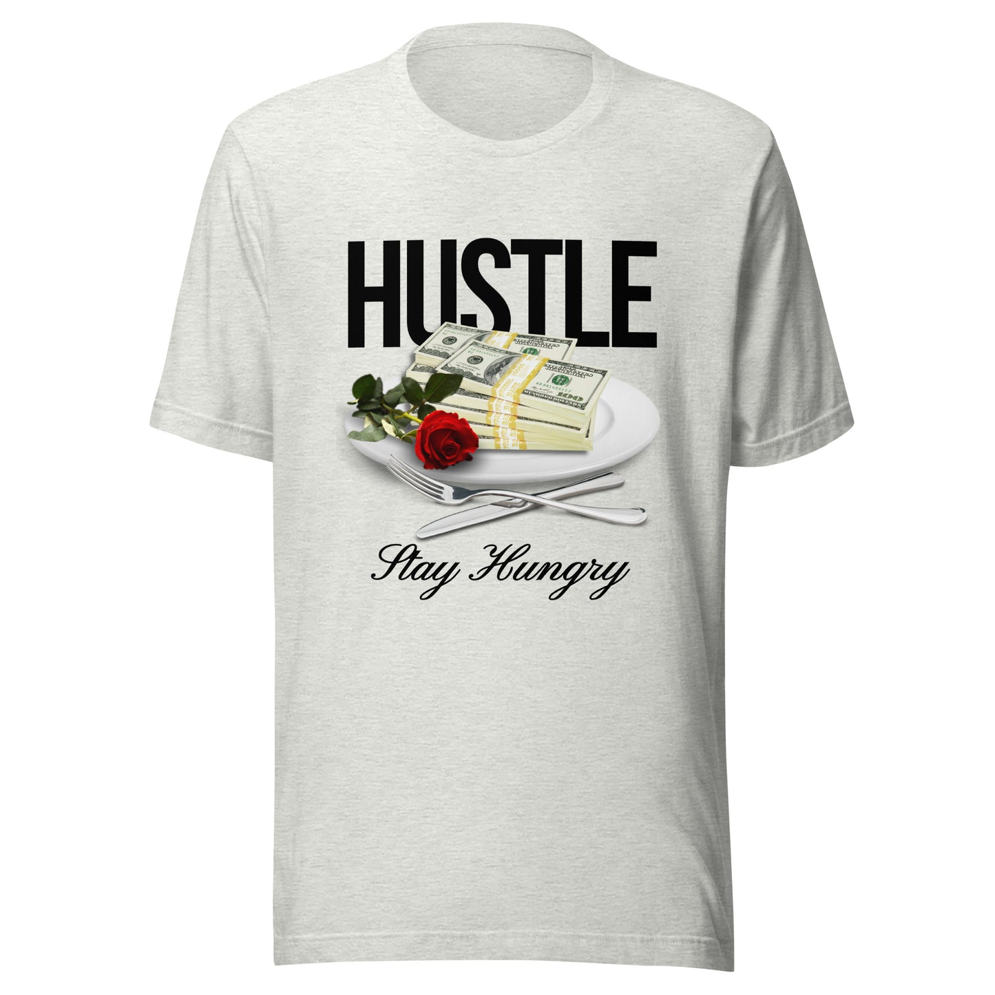 HUSTLE - Stay Hungry Unisex t-shirt