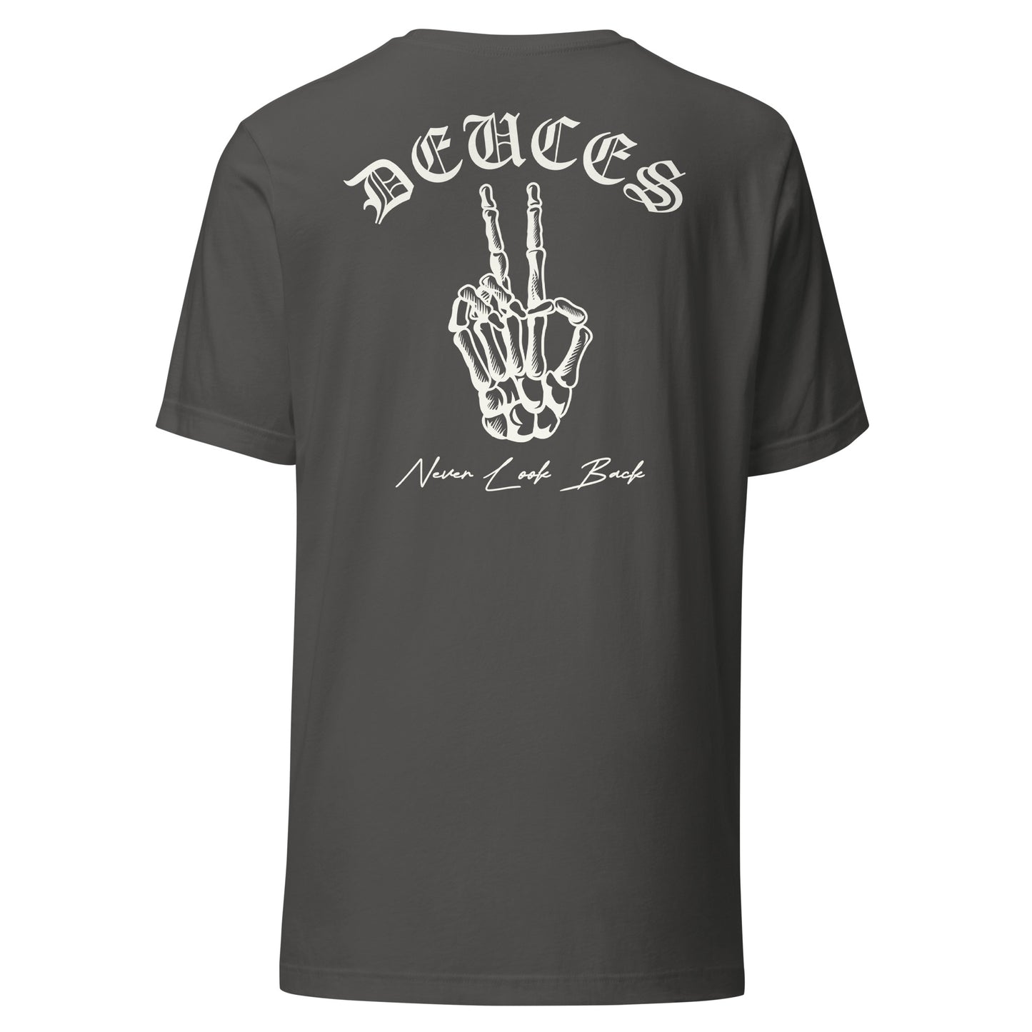 DEUCES - Never Look Back Unisex t-shirt