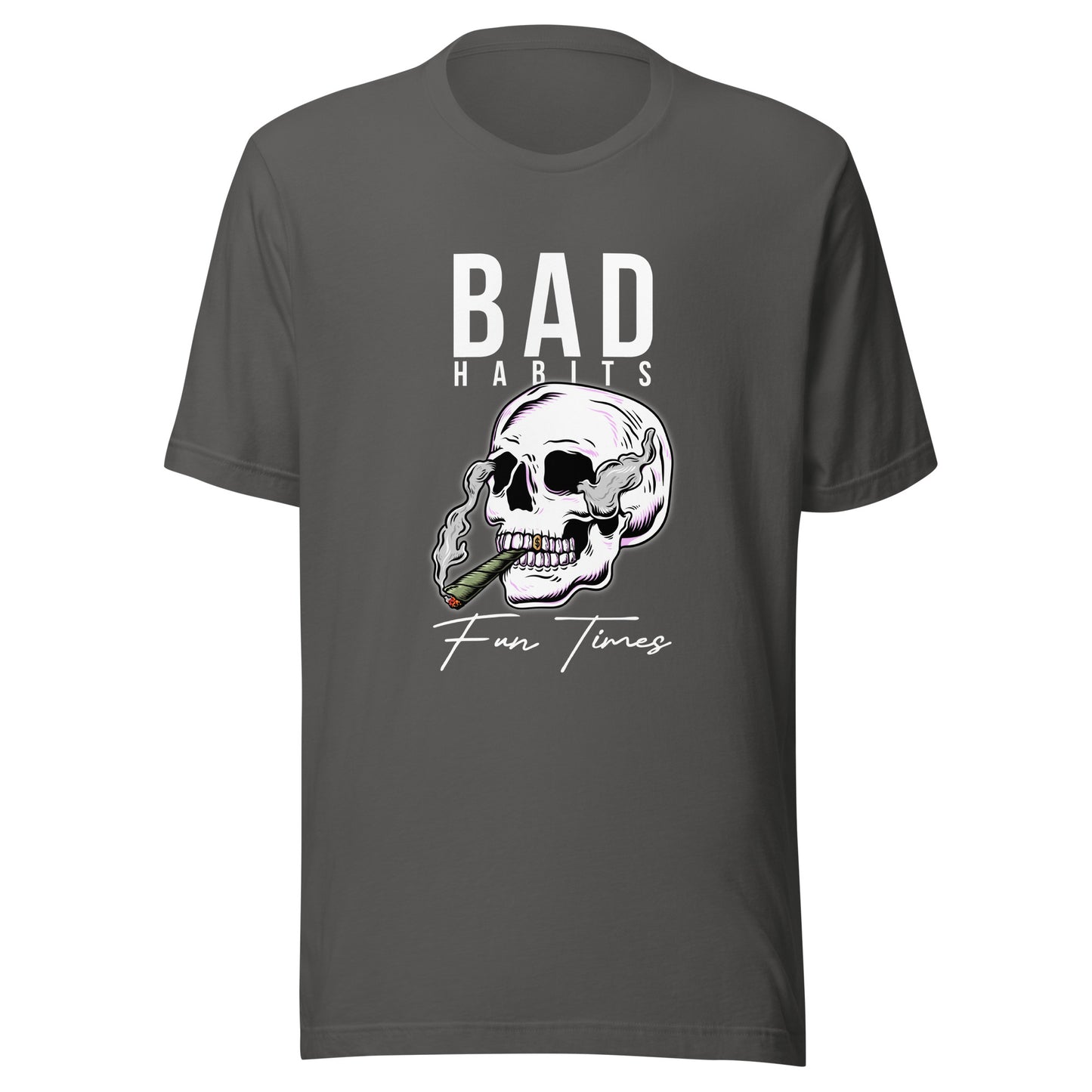 BAD Habits. FUN Times. Unisex t-shirt