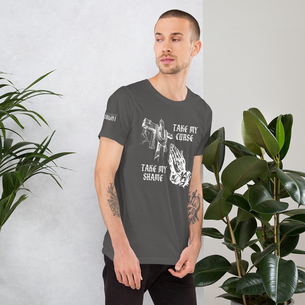 Savior of Sinners - Take my Curse Take my Shame Unisex t-shirt