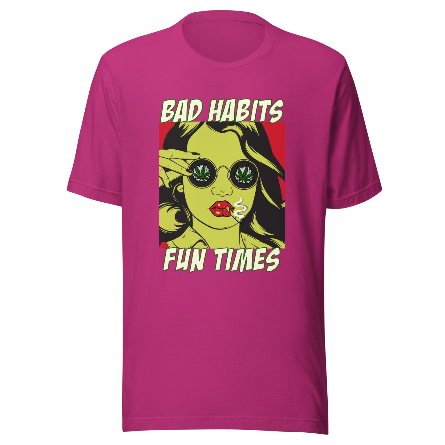 Bad Habits. Fun Times. pop art Unisex t-shirt