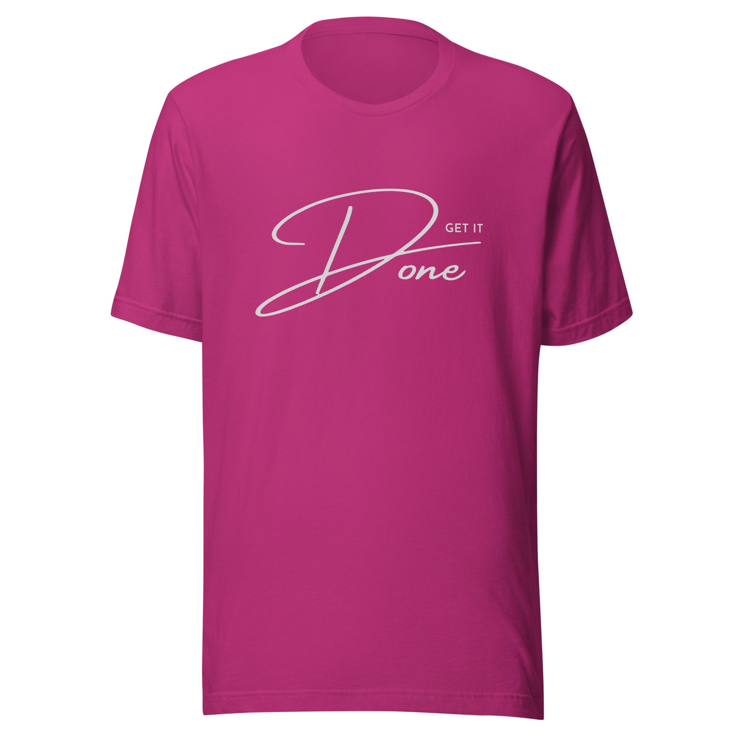 Get it DONE motivational Unisex t-shirt