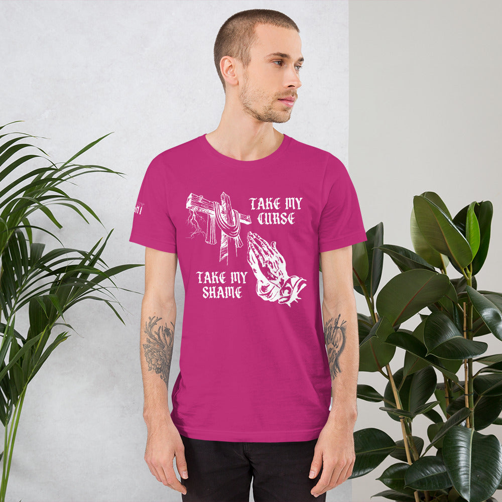 Savior of Sinners - Take my Curse Take my Shame Unisex t-shirt