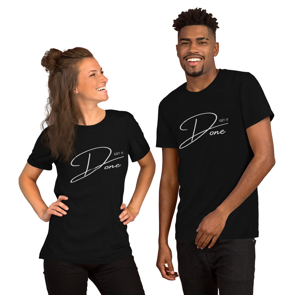 Get it DONE motivational Unisex t-shirt