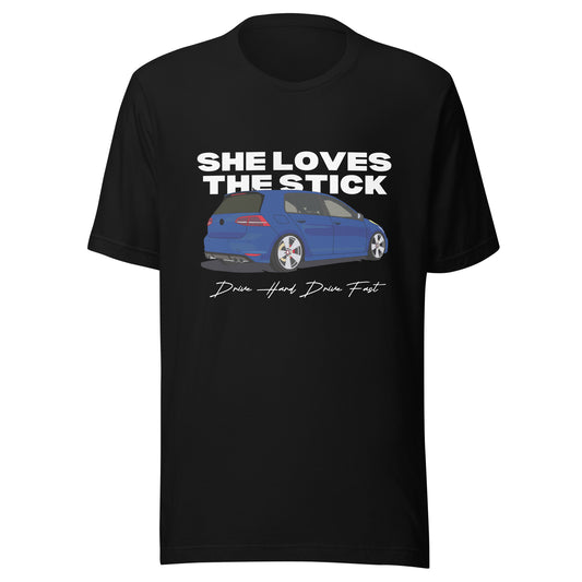 SHE LOVES THE STICK shift Unisex t-shirt