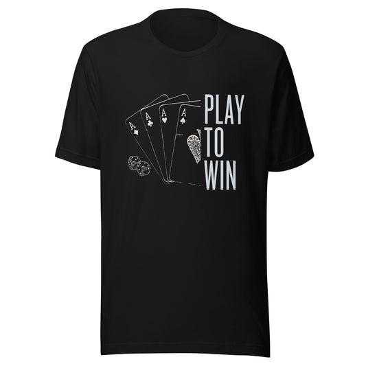 PLAY TO WIN Unisex t-shirt