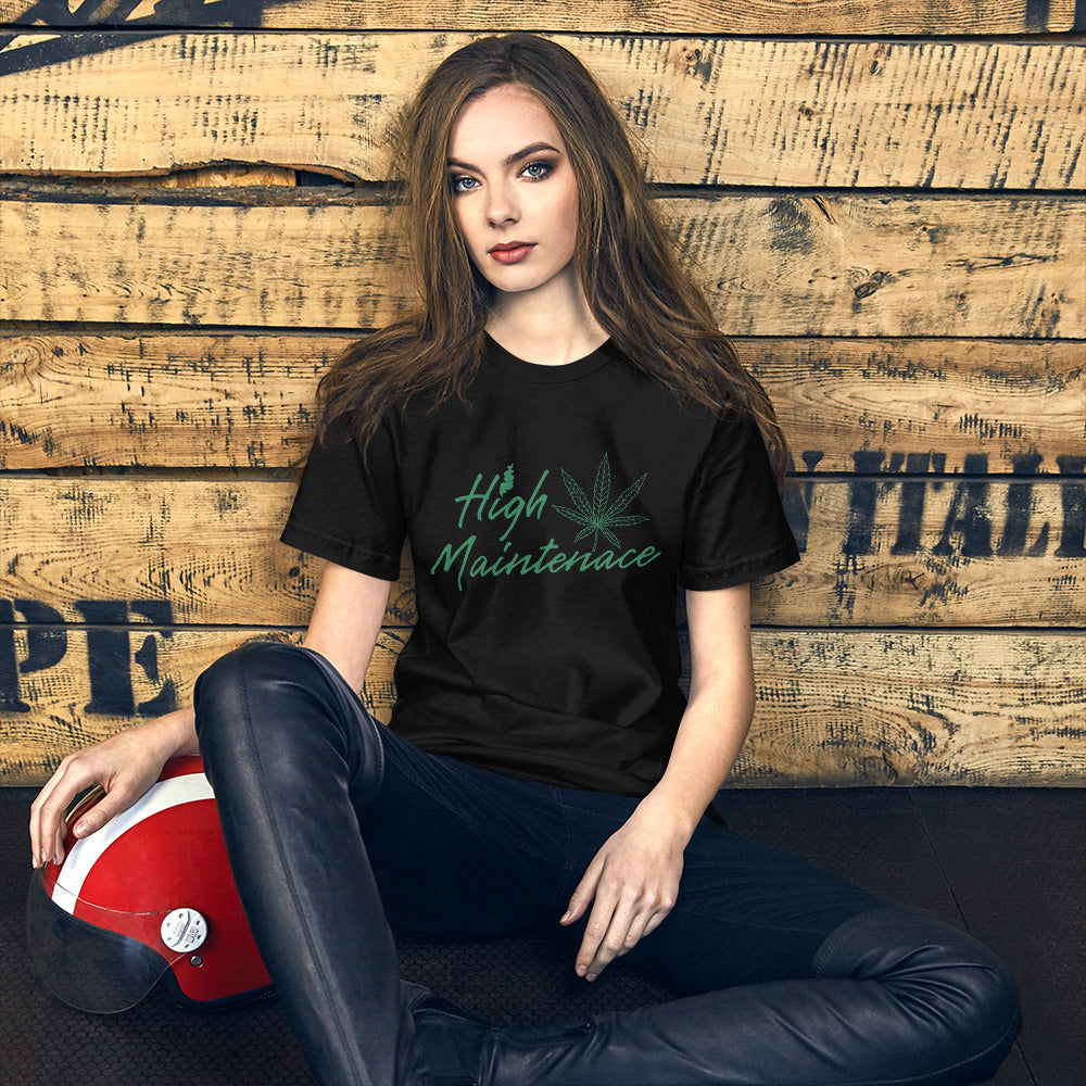 High Maintenance 420 Unisex t-shirt
