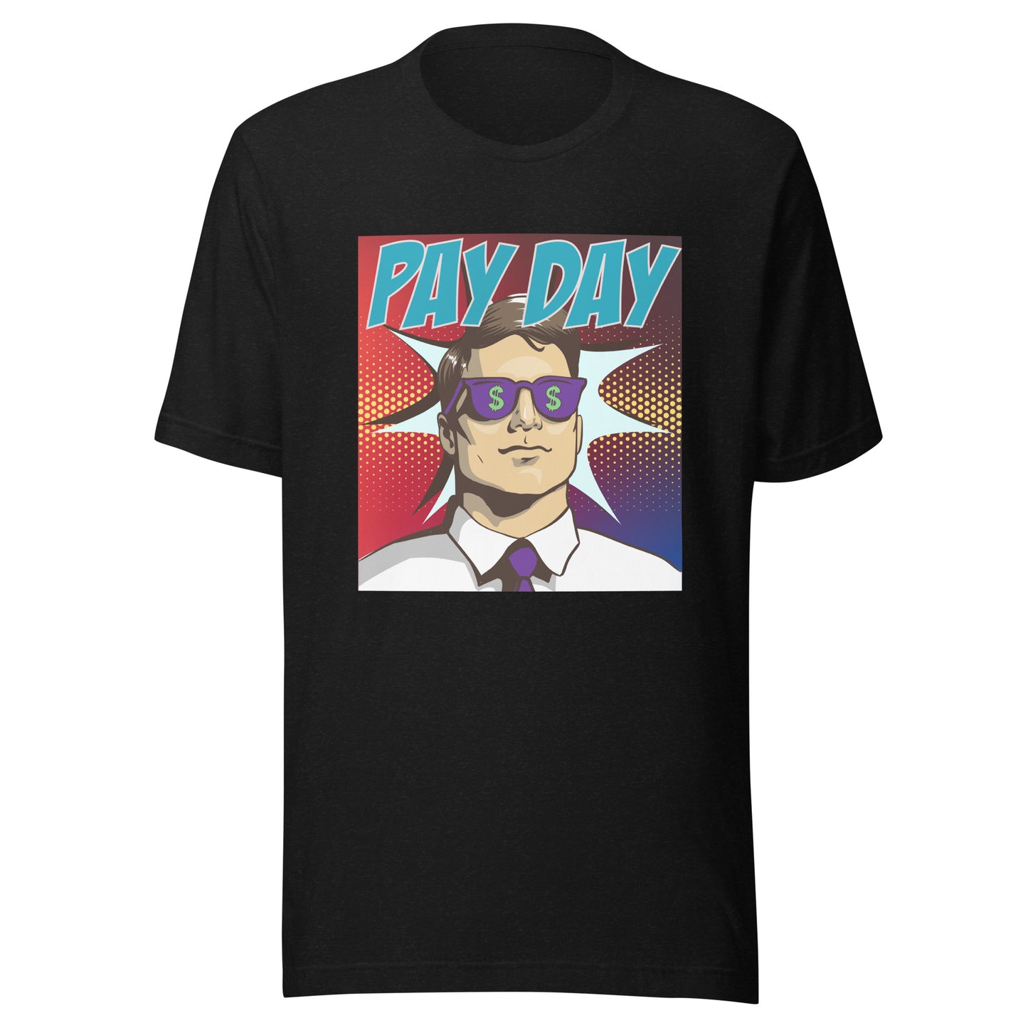 PAY DAY pop art Unisex t-shirt