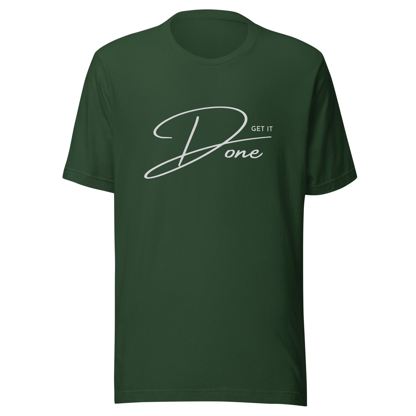 Get it DONE motivational Unisex t-shirt