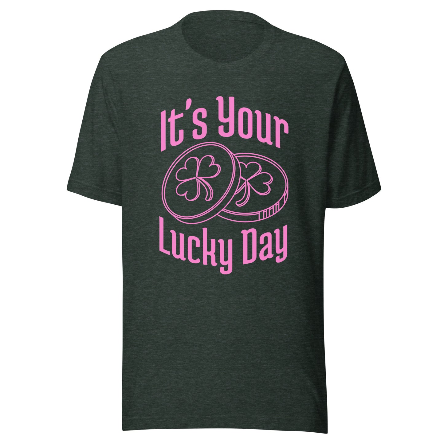 It's your LUCKY DAY Unisex t-shirt