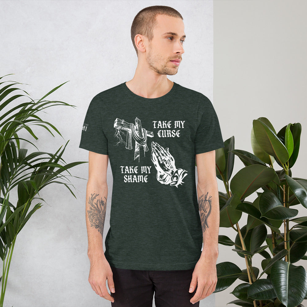 Savior of Sinners - Take my Curse Take my Shame Unisex t-shirt