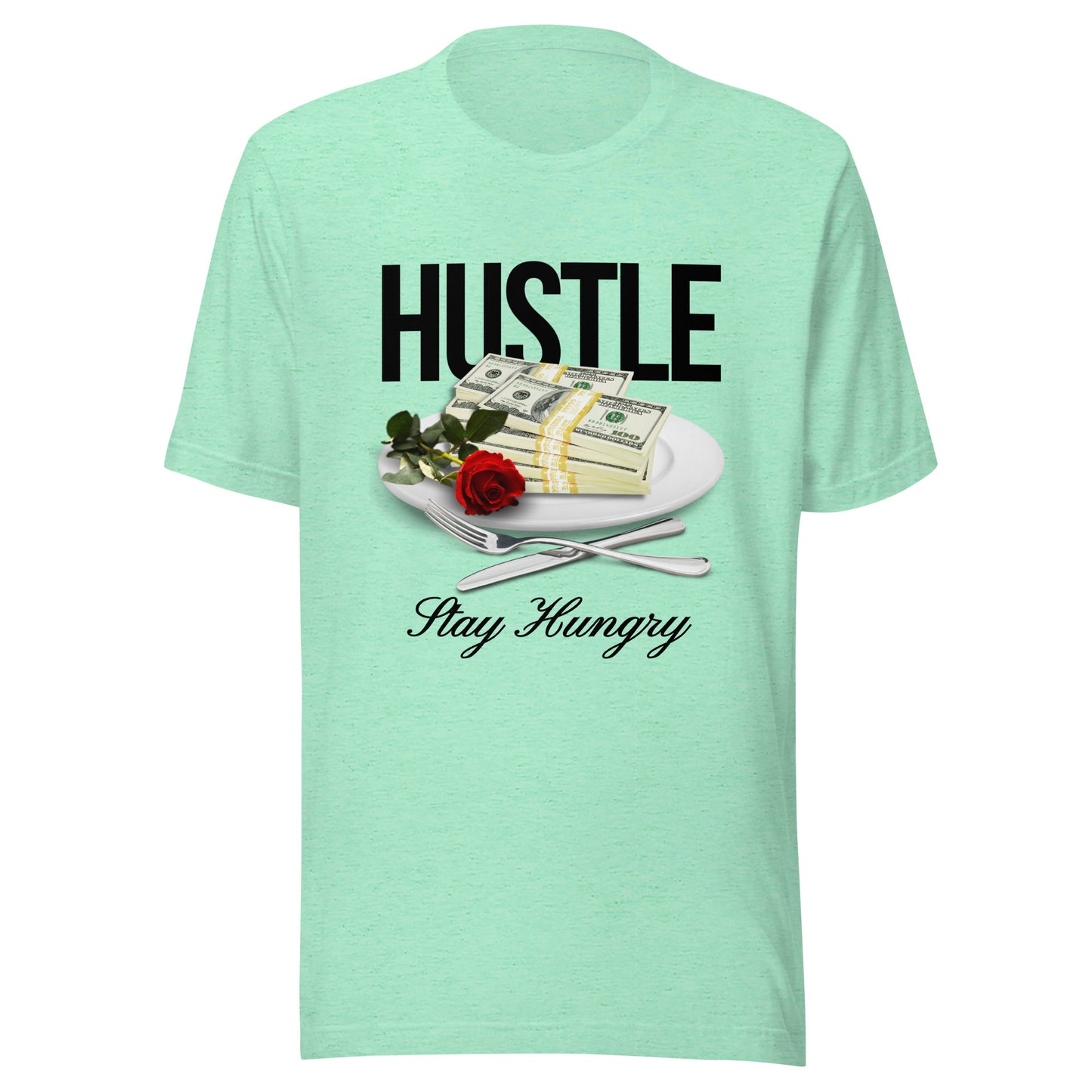 HUSTLE - Stay Hungry Unisex t-shirt