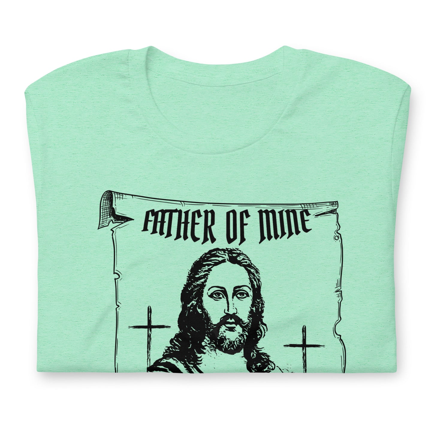 Father of Mine - Pray for Me Unisex t-shirt
