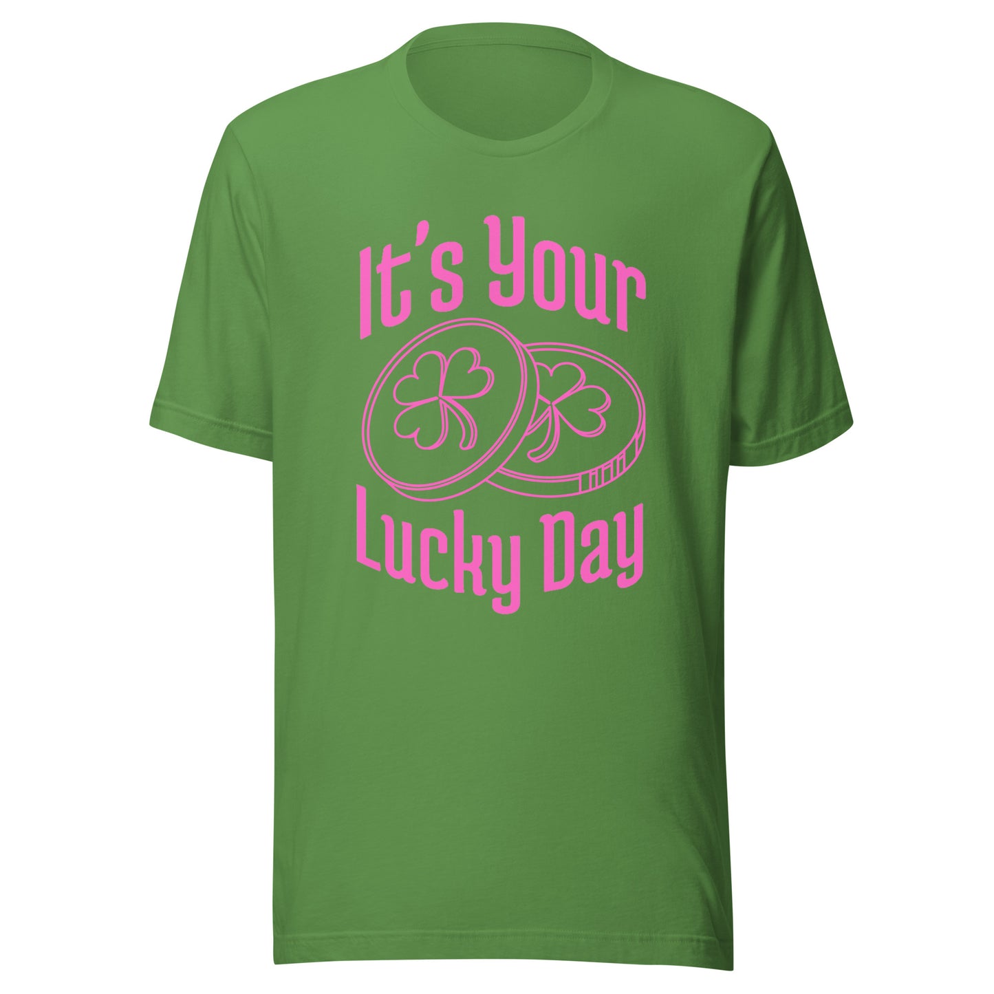 It's your LUCKY DAY Unisex t-shirt