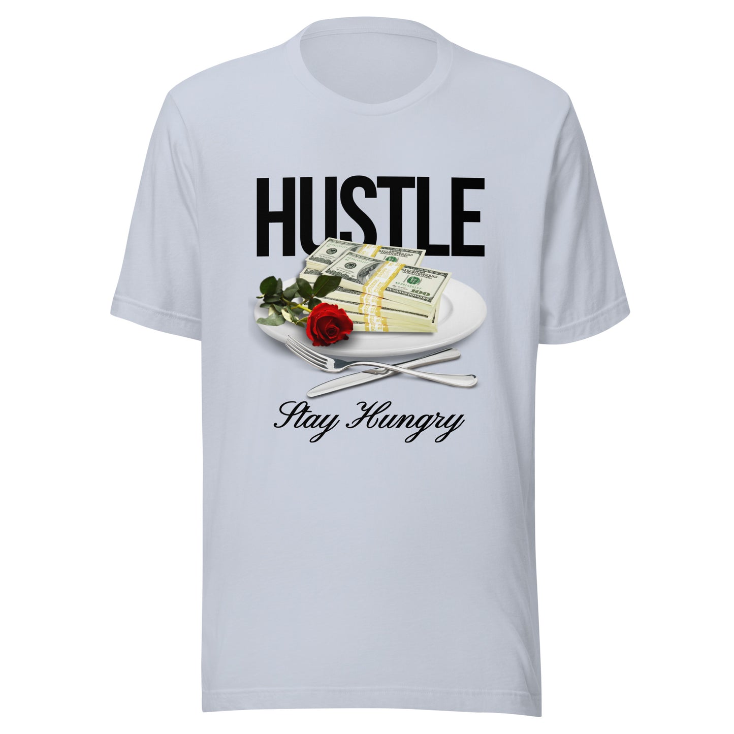 HUSTLE - Stay Hungry Unisex t-shirt