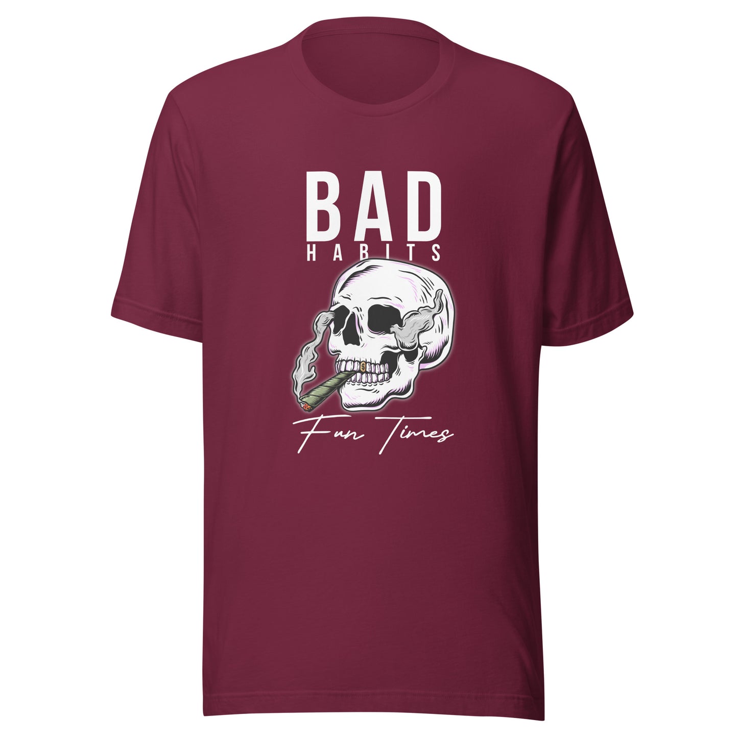 BAD Habits. FUN Times. Unisex t-shirt