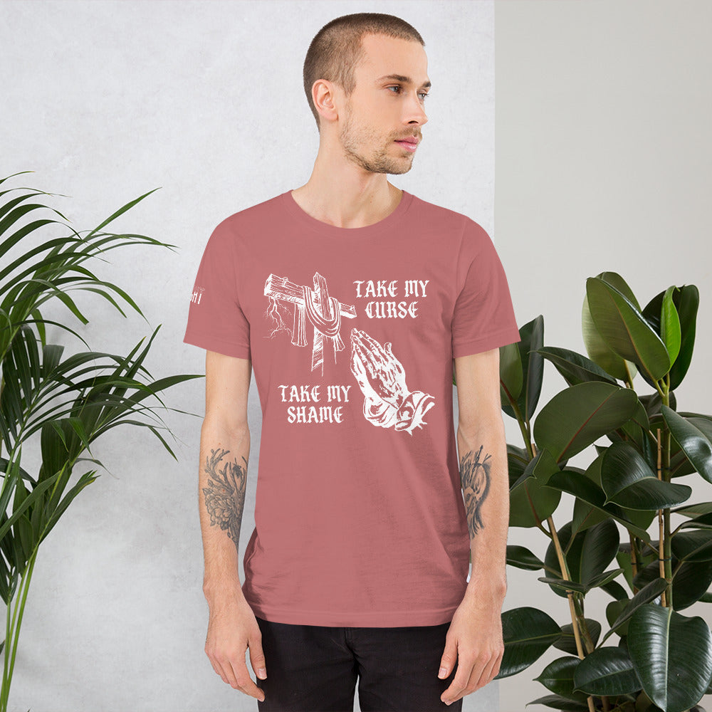 Savior of Sinners - Take my Curse Take my Shame Unisex t-shirt