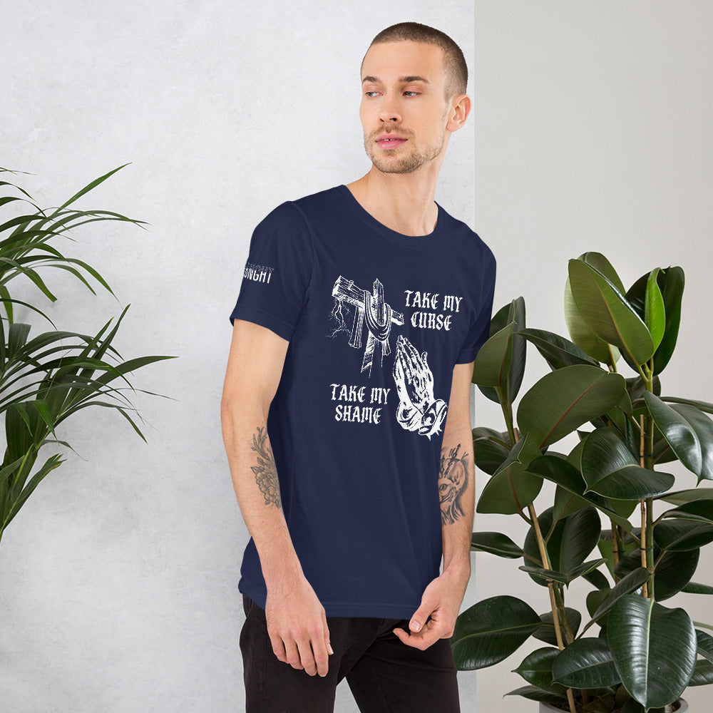 Savior of Sinners - Take my Curse Take my Shame Unisex t-shirt