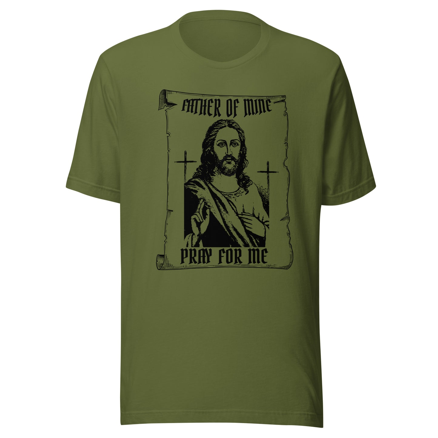 Father of Mine - Pray for Me Unisex t-shirt