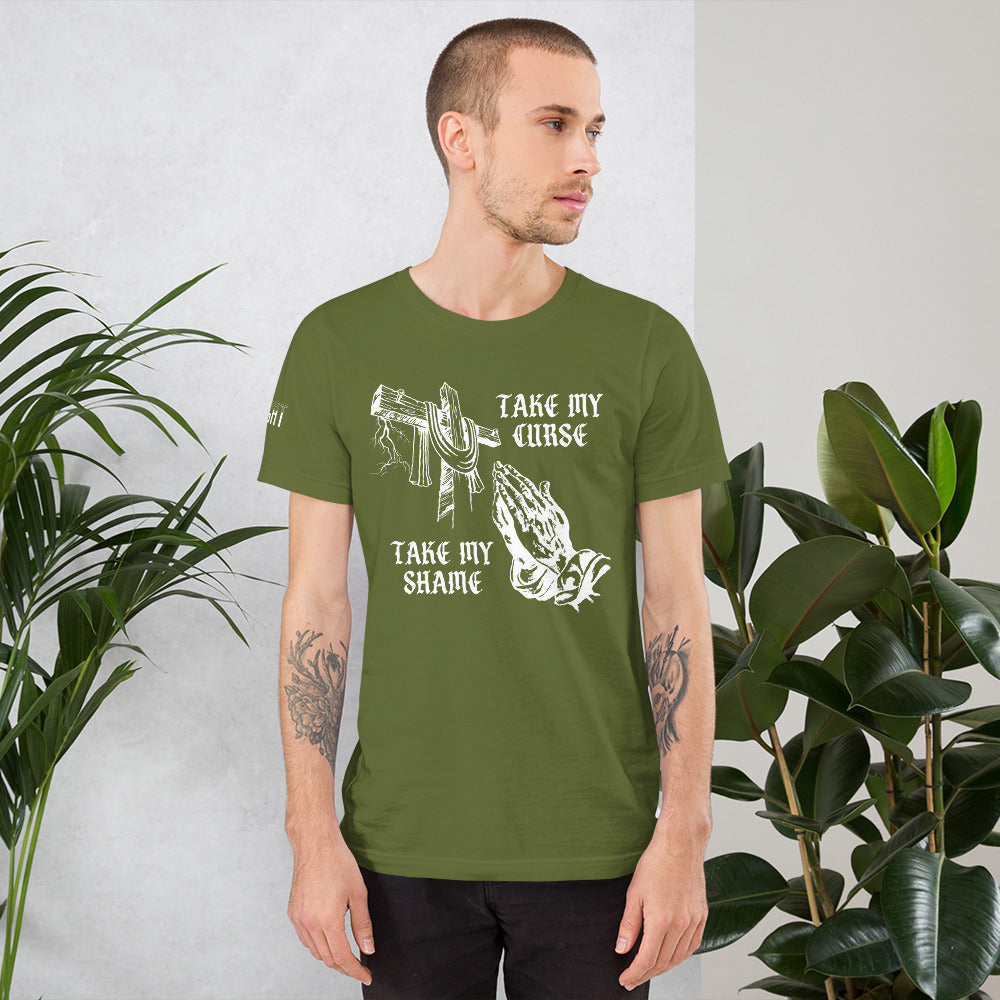 Savior of Sinners - Take my Curse Take my Shame Unisex t-shirt