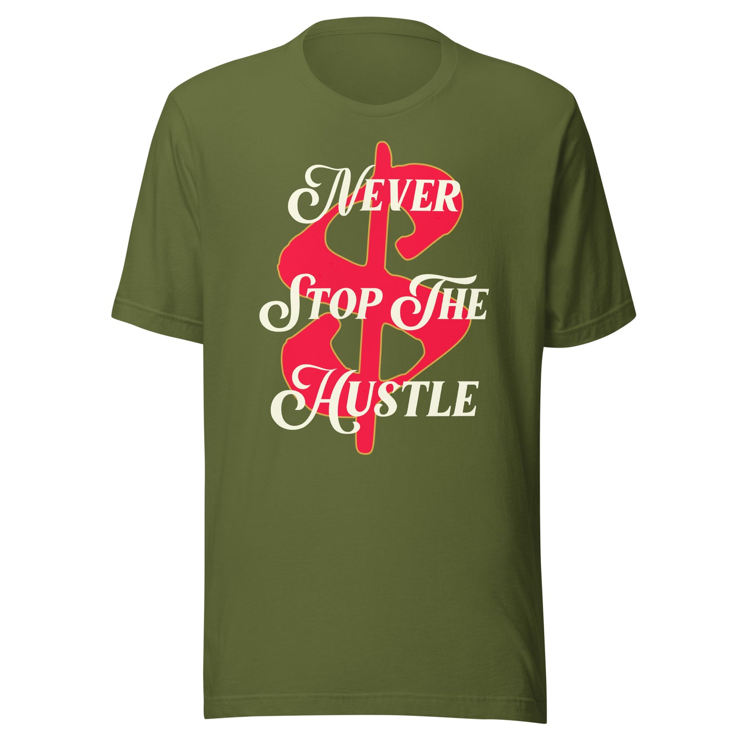 MONEY - Never Stop The Hustle Unisex t-shirt