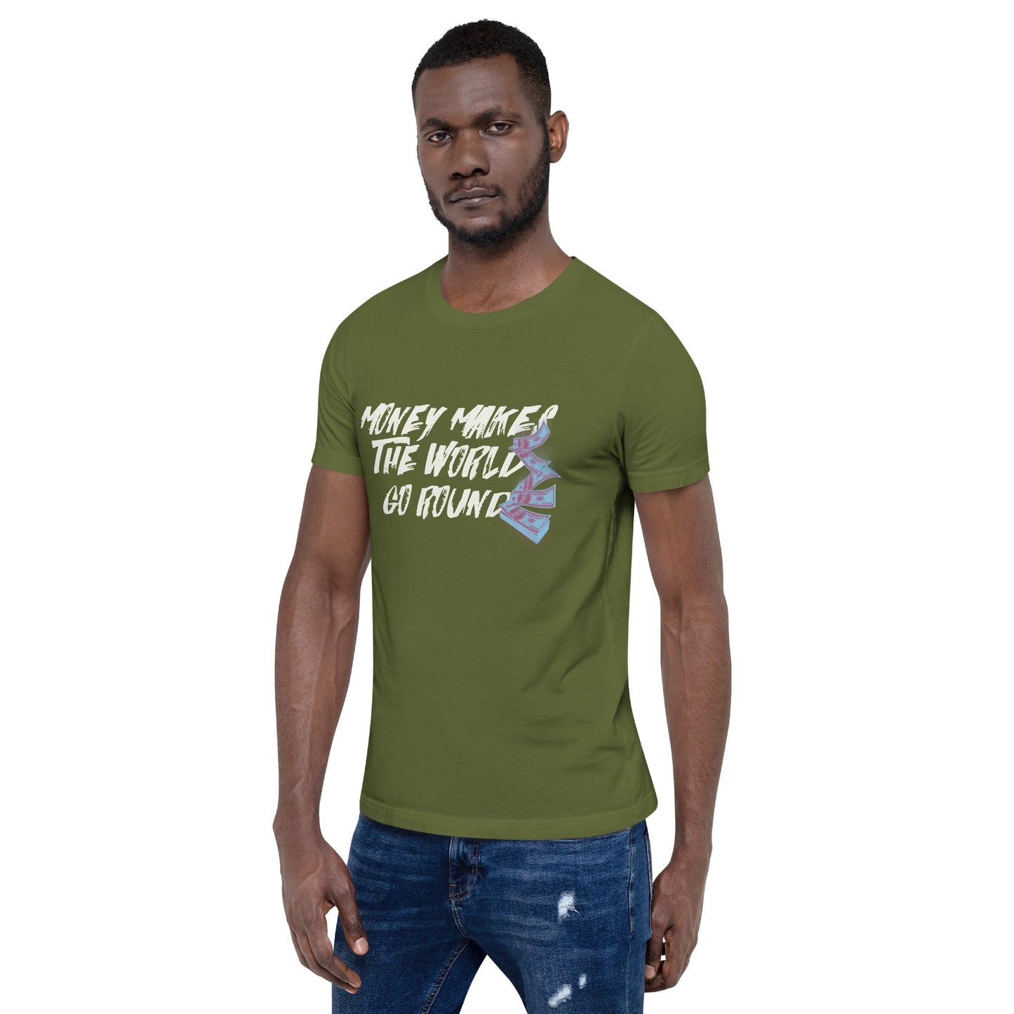 Money Makes The World Go Round Unisex t-shirt