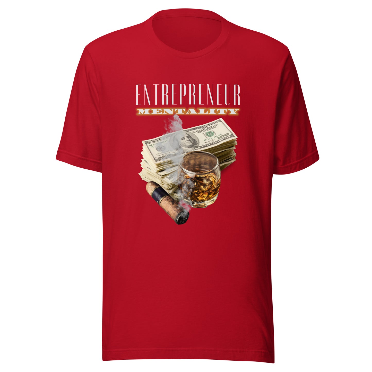 Entrepreneur Mentality - The Good Life Unisex t-shirt