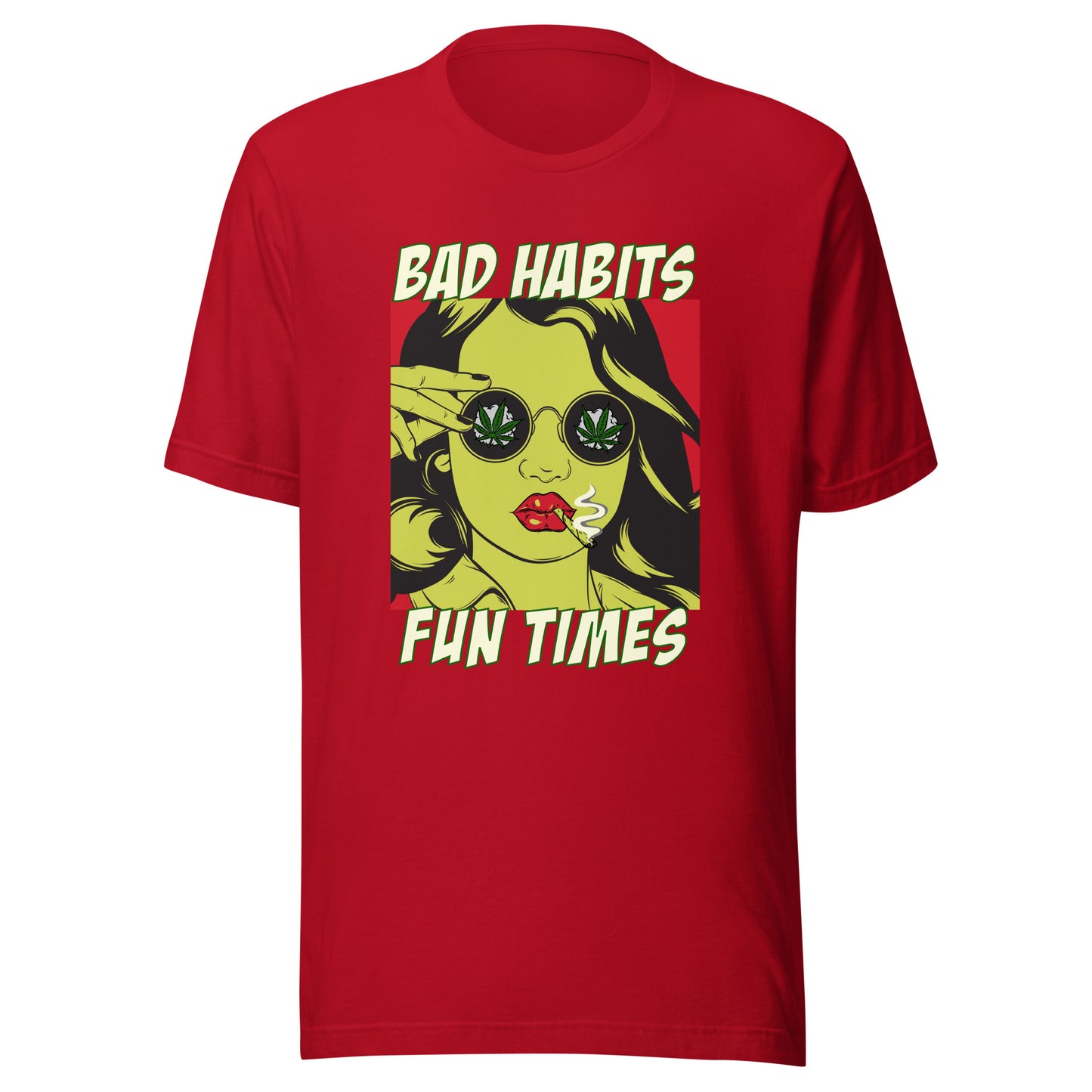 Bad Habits. Fun Times. pop art Unisex t-shirt