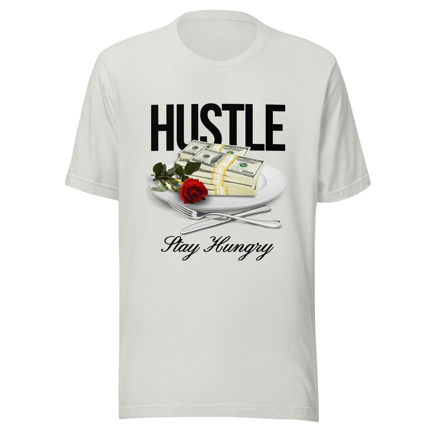 HUSTLE - Stay Hungry Unisex t-shirt