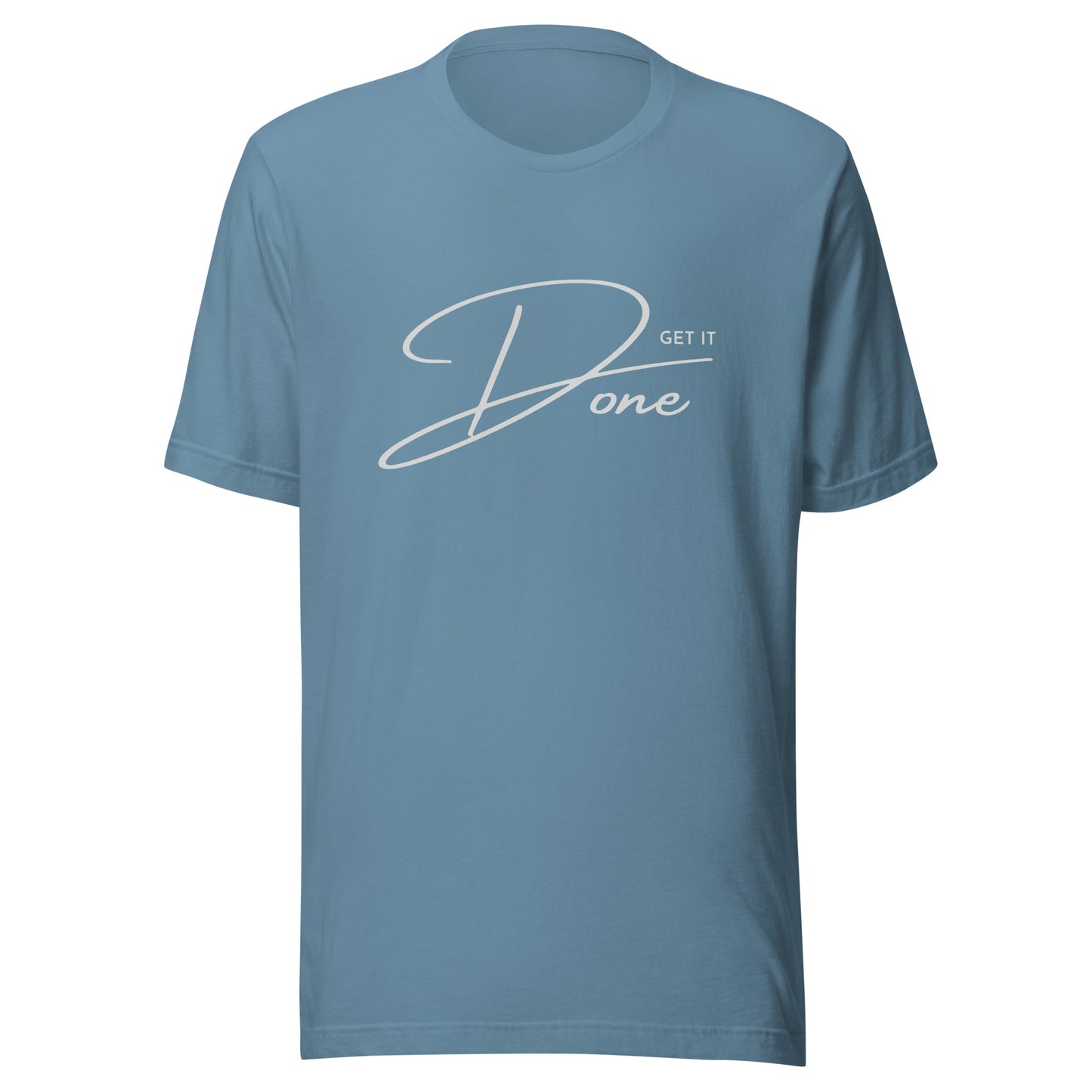 Get it DONE motivational Unisex t-shirt