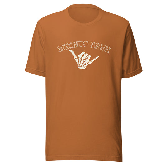 Bitchin' Bruh Unisex t-shirt