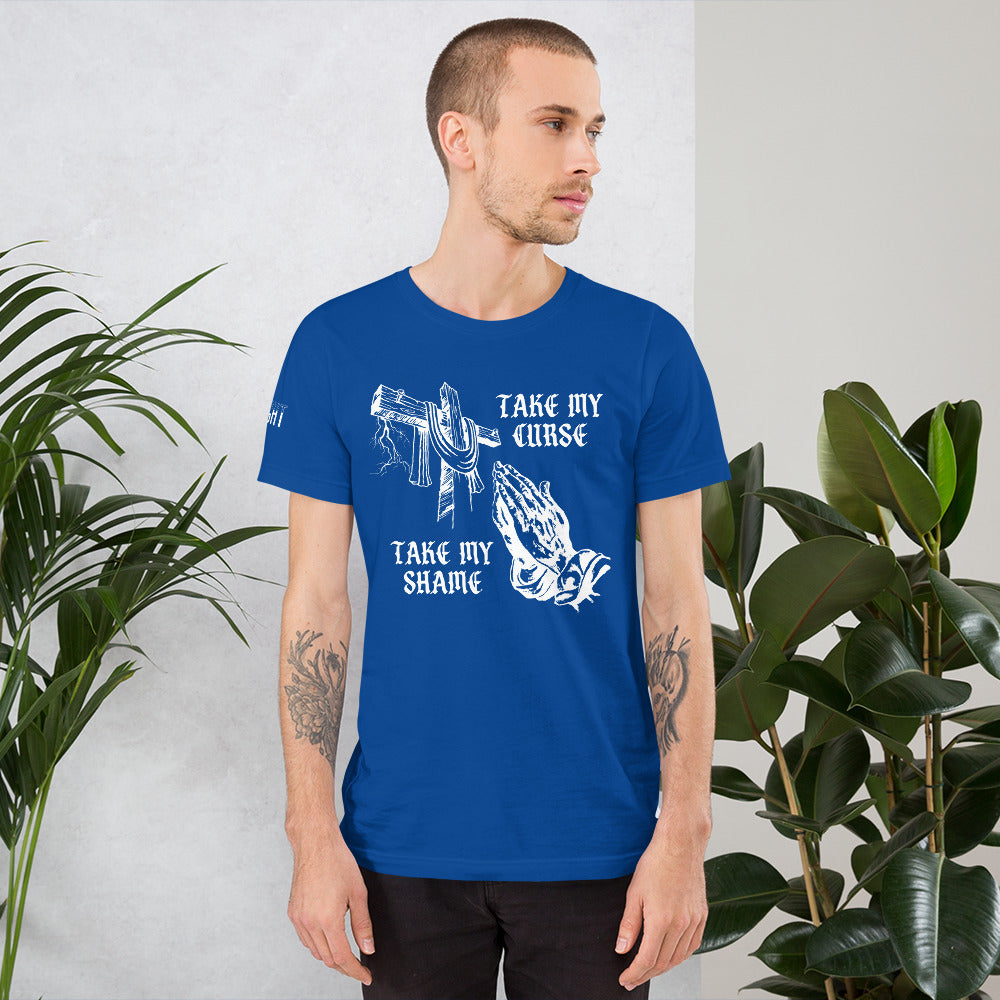 Savior of Sinners - Take my Curse Take my Shame Unisex t-shirt