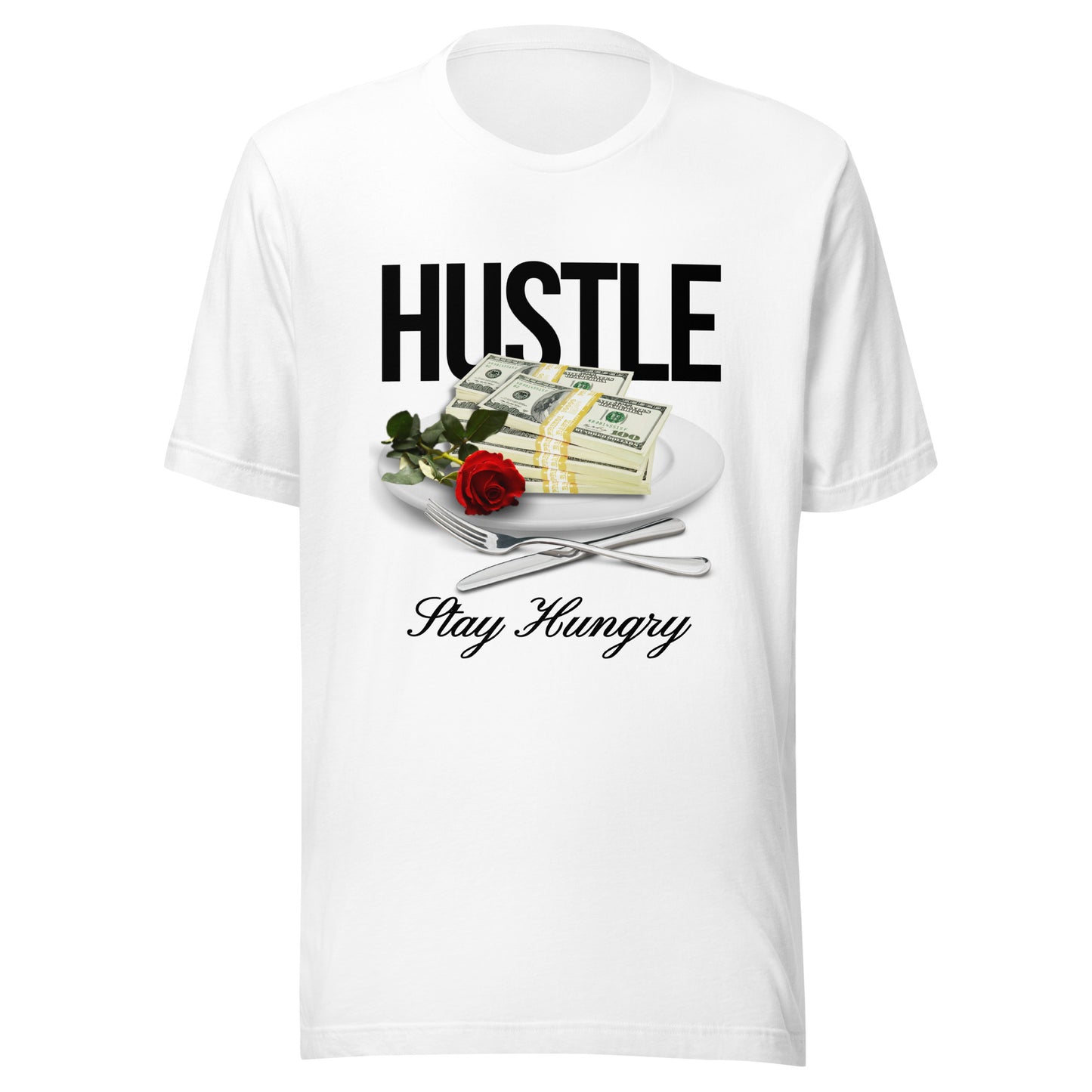 HUSTLE - Stay Hungry Unisex t-shirt