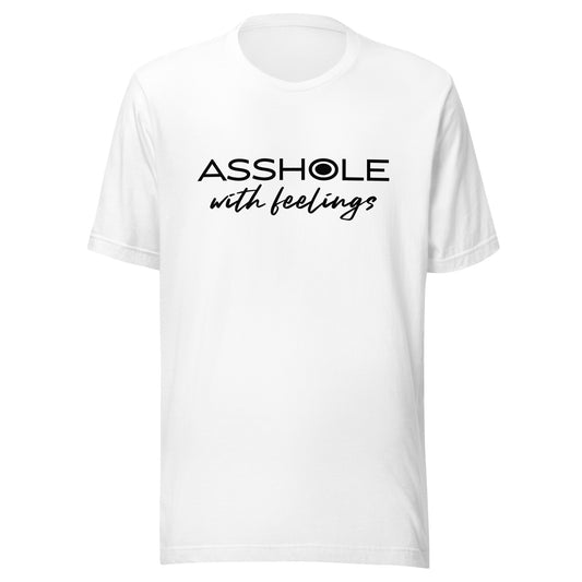 Asshole with feelings Unisex t-shirt