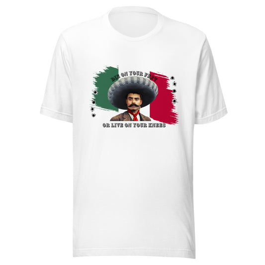 Die On Your Feet or Live On Your Knees Unisex t-shirt