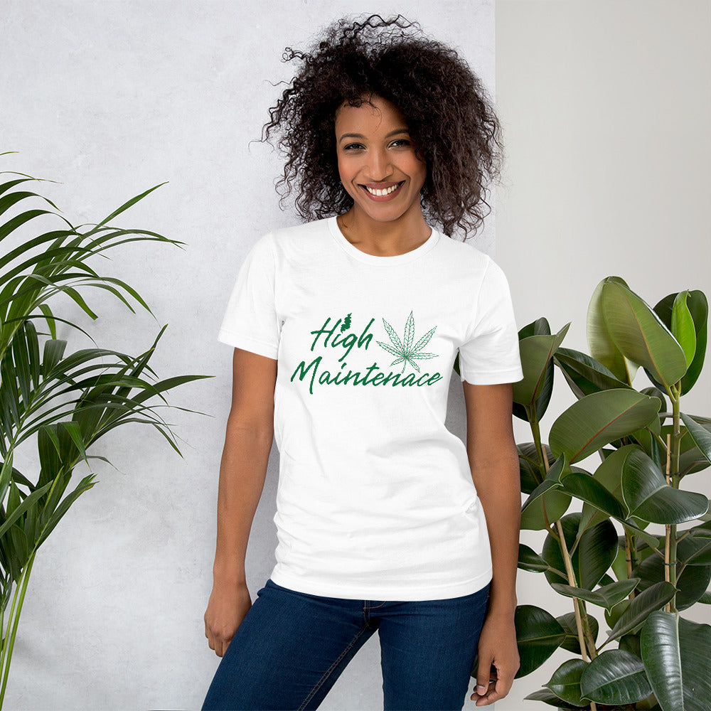 High Maintenance 420 Unisex t-shirt