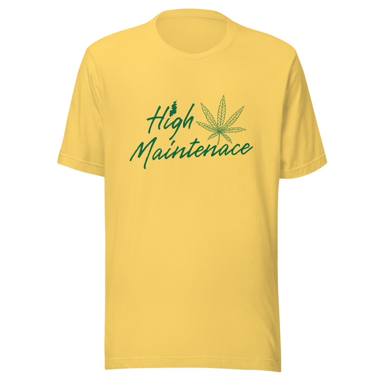 High Maintenance 420 Unisex t-shirt